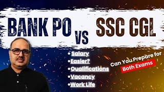 Bank PO or SSC CGL?  Salary Work Life Vacancy Easier....  Complete Analysis  Amar Sir