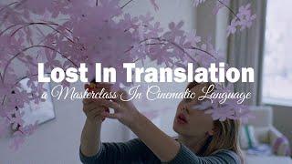 How Coppola Translates Meaning in Lost in Translation