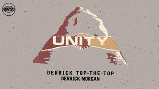 Derrick Morgan - Derrick Top-The-Pop Official Audio  Pama Records