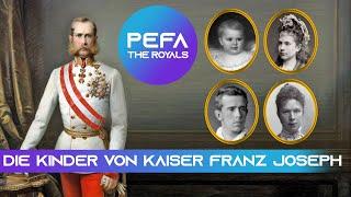 Die Kinder von Kaiser Franz Joseph Texte mit Bildern