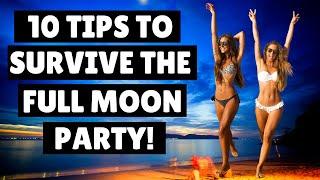  10 Tips to Survive the Full Moon Party Thailand  Ko Phangan  Travel