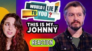 American Reacts  - WOULD I LIE TO YOU - This Is My.... JOHNNY