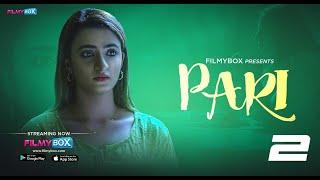Pari Episode 2  Ayesha Kapoor  Filmybox
