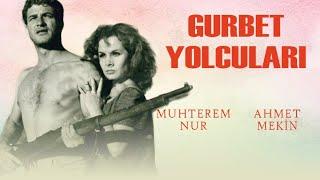 Gurbet Yolcuları Türk Filmi  FULL  Muhterem Nur  Ahmet Mekin