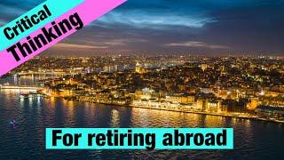 Retiring as an expat Different country? Different thinking.