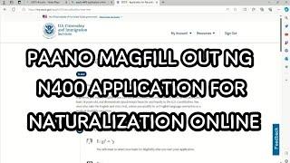 TAGALOG HOW TO FILL OUT N400 US CITIZENSHIP APPLICATION FOR NATURALIZATION ONLINE