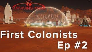 Surviving Mars The First Colonists - Ep 2