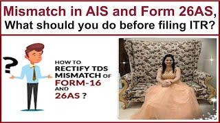 Mismatch in AIS and Form 26AS - What should you do before filing Income Tax Return ITR?