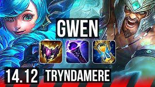 GWEN vs TRYNDAMERE TOP  1817 9 solo kills 58k DMG Legendary  EUNE Master  14.12