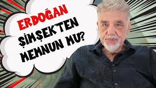 Erdoğan Şimşekten memnun mu? & Vergide adalet sağlanıyor mu?  Faiz dolar  Atilla Yeşilada