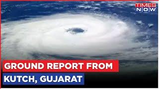 Ground Report From Kutch Gujarat  Biparjoy Cyclone Updates  Latest English News