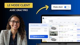 Présentez un véhicule à votre client final avec ORA7 Pro  Le guide pas à pas