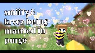 smii7y & kryoz being married on the purge server for 3 mins