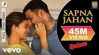 Sapna Jahan Full Video - BrothersAkshay Kumar JacquelineSonu Nigam Neeti Mohan