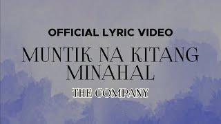 The Company - Muntik Na Kitang Minahal Official Lyric Video