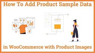 How to Add Woocommerce Product Sample Data in WooCommerce with Product Images