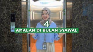 4 AMALAN DI BULAN SYAWAL