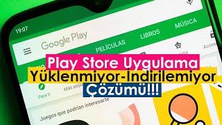 Play Store Uygulama Yüklenmiyor-İndirilemiyor Çözümü