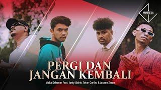 Vicky Salamor feat. Justy Aldrin Toton Caribo & Jacson Zeran - Pergi Dan Jangan Kembali Official