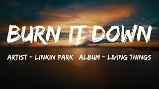 Burn It Down Lyrics - Linkin Park