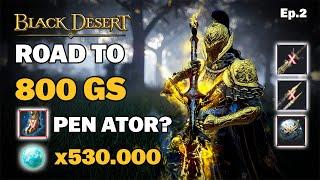 BDO  PEN Ator?  x530.000 Cron Stones  Dec Sovereign Weapons?  GAMBA Overload  Road to 800GS