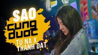 SAO CŨNG ĐƯỢC - THÀNH ĐẠT  TÚ NA COVER  Ai dối trá và ai thật lòng ....