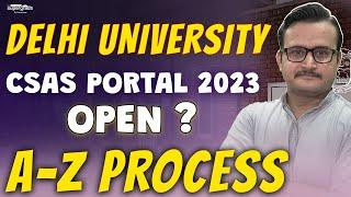 Delhi University Admission Process 2023  A to Z  DU CSAS Portal 2023  DU Admission 2023