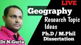 Geography Research Topic   Geography phd topic