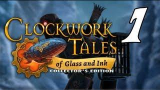 Clockwork Tales Of Glass and Ink CE 01 wYourGibs - Chapter 1 - Part 1 - START