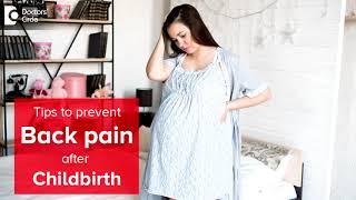 Back pain after childbirth Treatment & Tips to prevent- Dr.Kodlady Surendra Shetty Doctors Circle