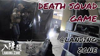 Death Squad Game @ Landing Zone