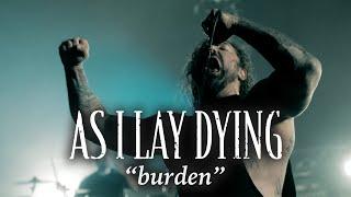 AS I LAY DYING - Burden Official Video  Napalm Records