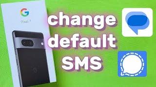 how to change default SMS messages app on Pixel 7 phone