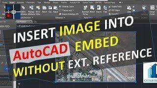 Insert image into AutoCAD embed without external reference