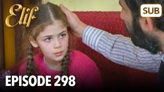 Elif Episode 298  English Subtitle