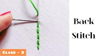 Class - 2 How to do Back Stitch.