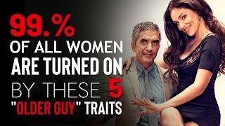 5 Older Guy Qualities Younger Women Chase in a Man  Use THESE Instead of Money to Attract Her