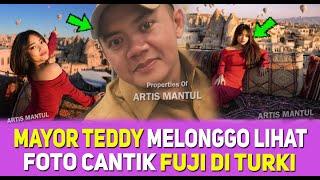 BERITA HARI INI  DETIK DETIK MAYOR TEDDY TERPESONA LIHAT FOTO FUJI DI TURKI TERSIPU MALU