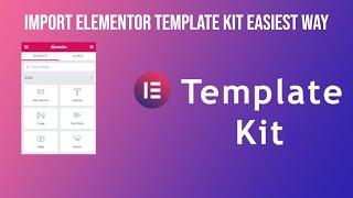 How To Import Elementor Template Kit Easiest Way   Using Envato Elements Plugin