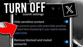 How to Turn Off Sensitive Content Setting on X 2024  See Sensitive Content on X Twitter