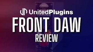 United Plugins - Front DAW - Home Studio Simplified Plugin Review