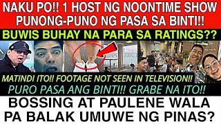 NAKU PO MATINDI ITO1 HOST NG NOONTIME PUNO NG PASA ANG BINTI DAHIL DITOTAONG BAYAN AWANG-AWA NA