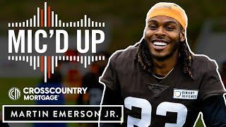 Martin Emerson Jr. Micd Up for Training Camp  Cleveland Browns