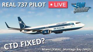 Has a clean install of MSFS fixed my CTD issues?  PMDG 737  Miami – Montego Bay