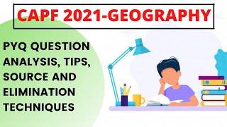 CAPF AC 2021 GEOGRAPHY Question Analysis & Elimination Techniques CAPF PYQ Analysis CAPF  CDS