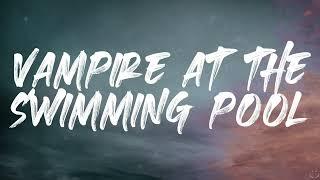 Skylar Grey - Vampire At The Swimming Pool Lyrics 1 Hour