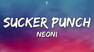 NEONI - Sucker Punch Lyrics