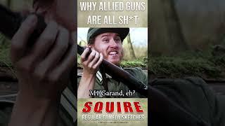 Why Allied Guns Are All Sh*t