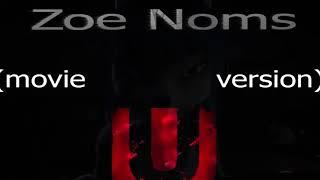 ZOE NOMS U 2016 FULL MOVIE EDITED