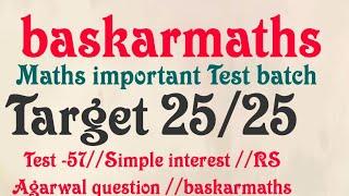 Test -57Simple interest RS Agarwal question baskarmaths test batch @baskarmaths